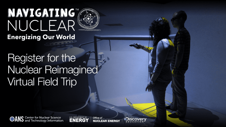 American Nuclear Society and Discovery Education Introduce Virtual Field Trip to Reimagine Nuclear at the World’s Most Powerful Nuclear Test Reactor