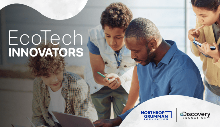 Discovery Education and Northrop Grumman Foundation Launch Program Connecting Students to STEM and Sustainability Education